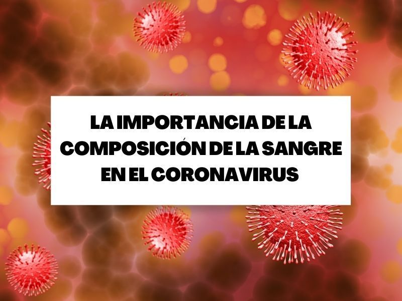 La composición de la sangre varía el riesgo de ingresar en la UCI por coronavirus
